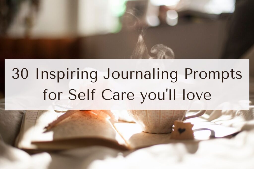 Journaling prompts for self care